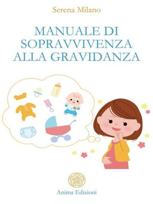 cover image of Manuale di sopravvivenza alla gravidanza